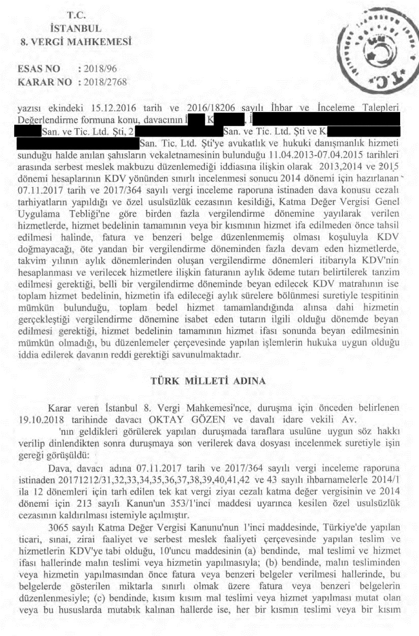 AVUKATLIK HZMETNDE TAKP EDLEN DAVA VEYA N KESN HÜKÜMLE SONUÇLANMASI LE BRLKTE VERGY DOURAN OLAYIN GERÇEKLEECE, CRA TAKPLERNN, ALACAIN TAM OLARAK TAHSL LE SONUÇLANMI OLACAI VE KDV’Y DOURACAK OLAYIN GERÇEKLEECE